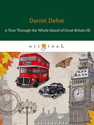 cover image of A Tour Through the Whole Island of Great Britain III